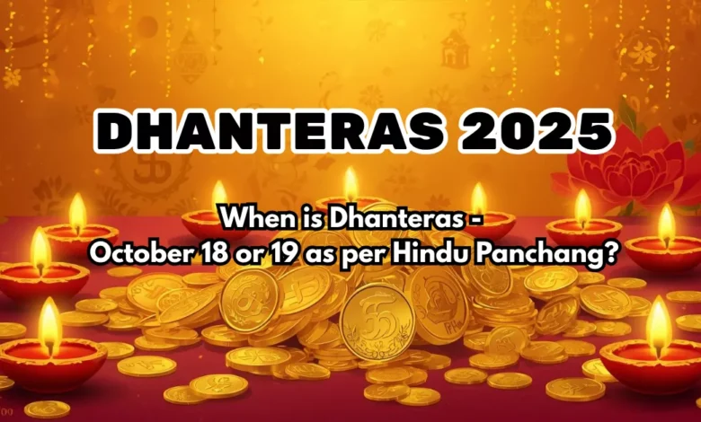 Dhanteras 2025, Dhanteras 2025 date, Dhanteras puja muhurat 2025, Dhanteras 2025 time, Dhanteras 2025 shopping, Dhanteras 2025 wishes, Happy Dhanteras 2025, Dhanteras 2025 gold silver, Dhanteras puja vidhi 2025, Dhanteras 2025 Panchang, Dhanteras 2025 significance, Dhanteras 2025 rituals, Dhanteras 2025 astrology, Dhanteras muhurat 2025 India