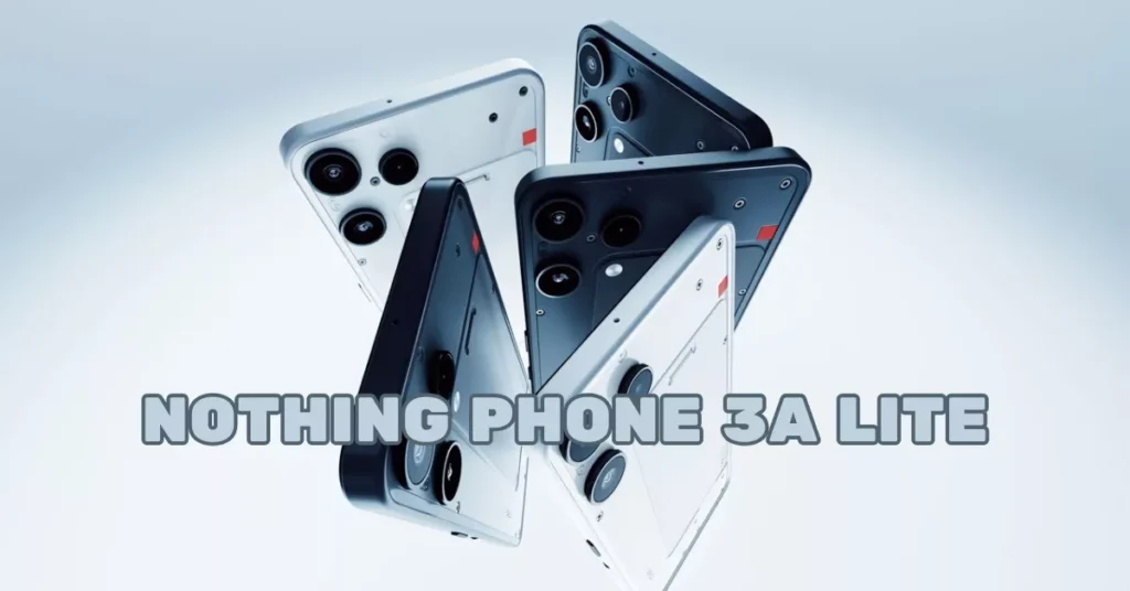 Nothing Phone (3a) Lite, Nothing Phone 3a Lite, Nothing Phone 3a Lite specs, Nothing 3a Lite price in India, Nothing Phone 3a Lite features, Nothing Phone 3a Lite camera, Nothing OS 3.5, Nothing 3a Lite display, Nothing 3a Lite launch date, Nothing Phone 3a Lite performance, Nothing 3a Lite battery, Nothing 3a Lite review, Nothing 3a Lite price, Nothing Phone India launch, Nothing Phone 2025